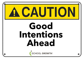 SG Good Intentions Ahead Sign