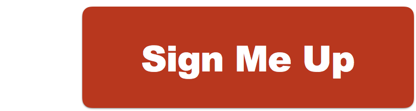 Sign Me Up Button