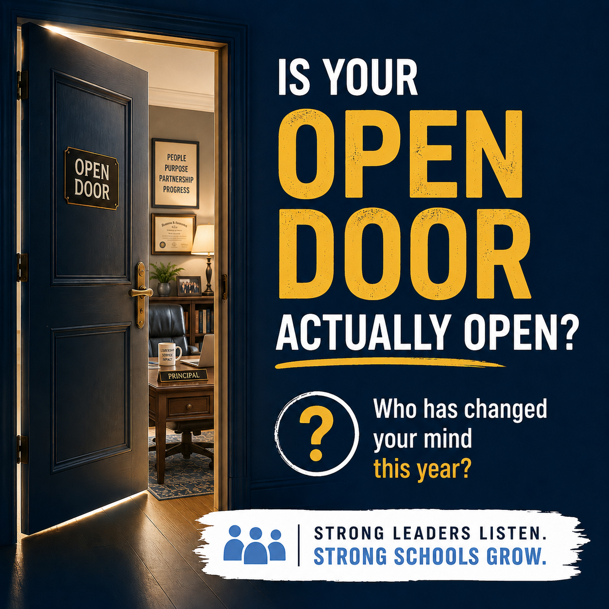 School leadership graphic asking, “Is Your Open Door Actually Open?” and “Who has changed your mind this year?”